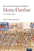 Cover: Style and the Development of Malory's Morte Darthur - University of Exeter Press