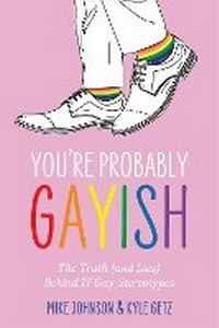 Abbildung von: You're Probably Gayish - Jessica Kingsley Publishers