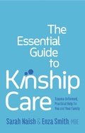 Cover: The Essential Guide to Kinship Care - Jessica Kingsley Publishers
