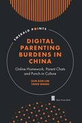 Cover: Digital Parenting Burdens in China - Emerald Publishing Limited