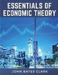 Cover: Essentials Of Economic Theory - Intell Book Publishers