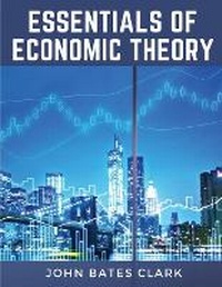 Enlarge image Cover: Essentials Of Economic Theory - Intell Book Publishers