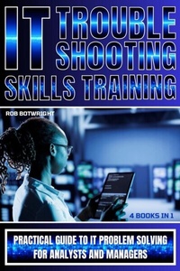 Abbildung von: IT Troubleshooting Skills Training - Pastor Publishing Ltd