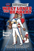 Cover: Walt Loves the Bearcat - Randy Boyd