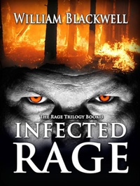 Enlarge image Cover: Infected Rage (The Rage Trilogy, #3) - William Blackwell