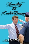 Cover: Arresting the Easter Bunny - AMJenner