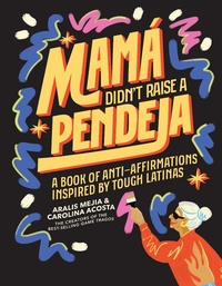 Abbildung von: Mamá Didn't Raise a Pendeja - Blue Star Press