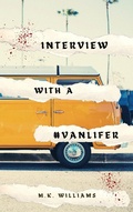 Cover: Interview with a #Vanlifer - MK Williams