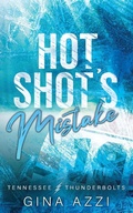 Cover: Hot Shot's Mistake - Three Cities Publishing LLC