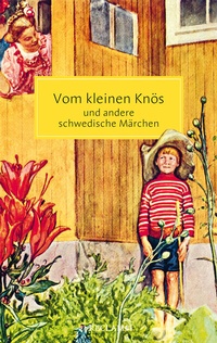 Abbildung von: Vom kleinen Knös und andere schwedische Märchen - Reclam