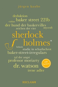 Abbildung von: Sherlock Holmes. 100 Seiten - Reclam