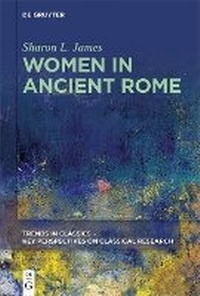 Enlarge image Cover: Women in Ancient Rome - De Gruyter