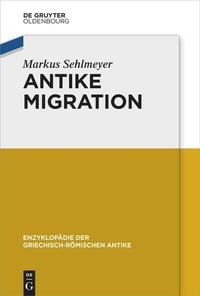 Enlarge image Cover: Antike Migration - De Gruyter Oldenbourg