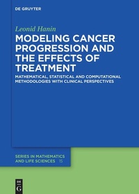 Enlarge image Cover: Modeling Cancer Progression and the Effects of Treatment - De Gruyter