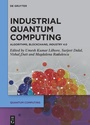 Cover: Industrial Quantum Computing - De Gruyter