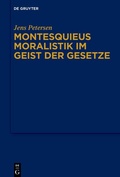 Abbildung von: Montesquieus Moralistik im Geist der Gesetze - De Gruyter