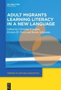Cover: Adult Migrants Learning Literacy in a New Language - De Gruyter Mouton