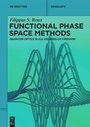 Cover: Functional Phase Space Methods - De Gruyter