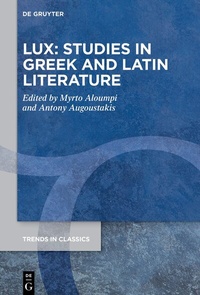 Abbildung von: LUX: Studies in Greek and Latin Literature - De Gruyter