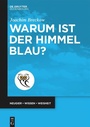 Cover: Warum ist der Himmel blau? - De Gruyter Oldenbourg