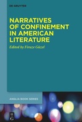 Cover: Narratives of Confinement in American Literature - De Gruyter