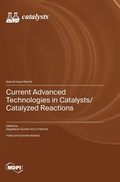 Cover: Current Advanced Technologies in Catalysts/Catalyzed Reactions - MDPI AG