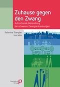 Cover: Zuhause gegen den Zwang - Psychiatrie Verlag