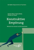 Cover: Konstruktive Emp&ouml;rung - Psychiatrie Verlag