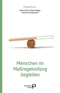 Cover: Menschen im Ma&szlig;regelvollzug begleiten - Psychiatrie Verlag