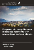 Cover: Preparaci&oacute;n de quitosano mediante fermentaci&oacute;n microbiana en tres etapas - Ediciones Nuestro Conocimiento