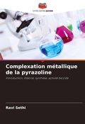 Cover: Complexation metallique de la pyrazoline - Editions Notre Savoir