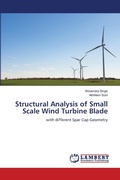 Cover: Structural Analysis of Small Scale Wind Turbine Blade - LAP Lambert Academic Publishing