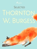 Cover: Selected Thornton W. Burgess - Saga Egmont