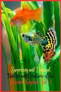 Cover: Surprising and unusual rarities and creatures of the Animal Kingdom. Vol. 3 - Camacho Zoila