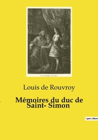 Abbildung von: M?moires du duc de Saint- Simon - Culturea