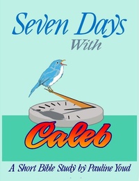 Enlarge image Cover: Seven Days with Caleb - Pauline Youd