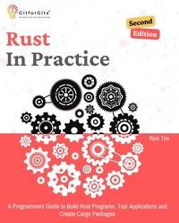 Enlarge image Cover: Rust In Practice, Second Edition - GitforGits