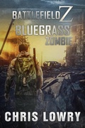 Cover: Bluegrass Zombie (The Battlefield Z Series) - Chris Lowry