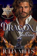Cover: Dragon Falling (Dragon intelligence Agency, #1) - Julia Mills