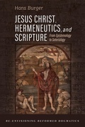 Cover: Jesus Christ, Hermeneutics, and Scripture - Wipf and Stock Publishers