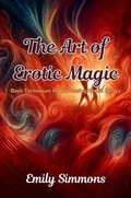 Cover: The Art of Erotic Magic - Emily Simmons