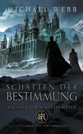 Cover: Schatten der Bestimmung - Die Saga der Schattenritter 3