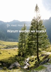 Abbildung von: Warum werden wir krank? - tredition