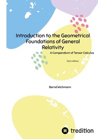 Abbildung von: Introduction to the Geometrical Foundations of General Relativity - tredition