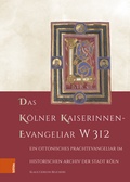 Cover: Das K&ouml;lner Kaiserinnen-Evangeliar W 312 - B&ouml;hlau