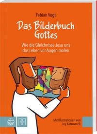 Abbildung von: Das Bilderbuch Gottes - Deutsche Bibelgesellschaft