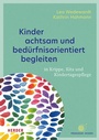 Cover: Kinder achtsam und bed&uuml;rfnisorientiert begleiten - Verlag Herder