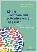 Cover: Kinder achtsam und bed&uuml;rfnisorientiert begleiten - Verlag Herder