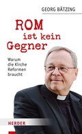 Cover: Rom ist kein Gegner - Verlag Herder