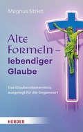 Cover: Alte Formeln - lebendiger Glaube - Verlag Herder